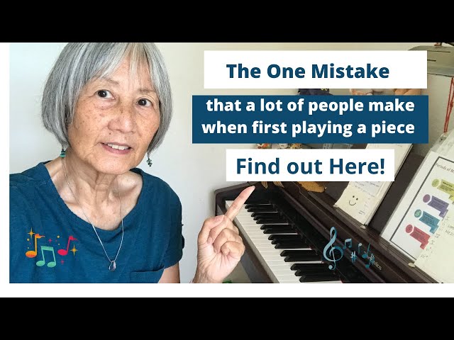 The One Mistake that a lot of people make when first playing a piano piece