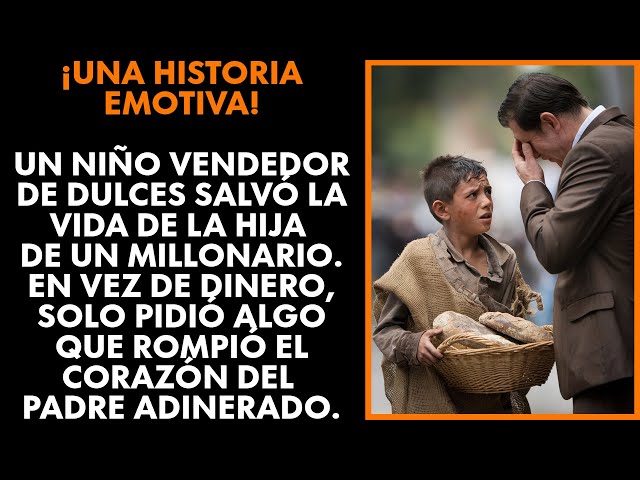 Un Niño SALVA A La Hija De Un Millonario… Y PIDE ALGO Que CAMBIA SUS VIDAS...