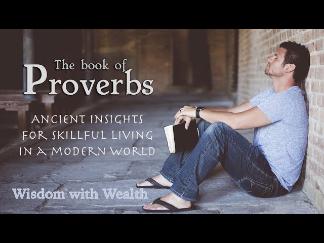 Proverbs: Wisdom with Wealth