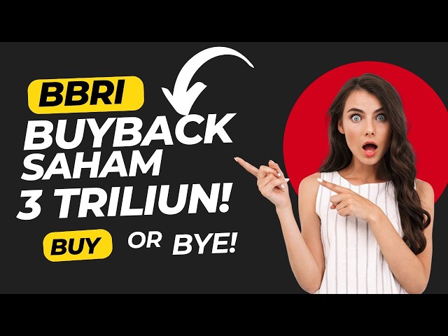 BBRI Buyback Saham Rp 3 Triliun! Saatnya Buy or Bye? Analisis Lengkap Valuasi & Risiko