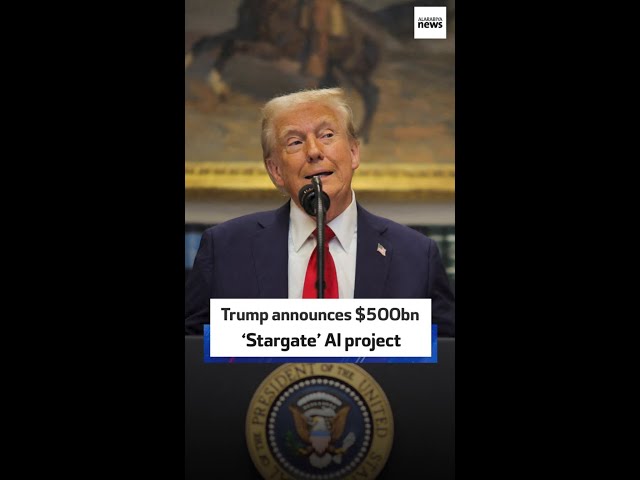 Trump announces $500bn ‘Stargate’ AI project