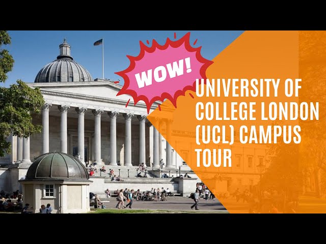 UNIVERSITY OF COLLEGE LONDON (UCL) CAMPUS TOUR | UCL CAMPUS TOUR | CAMPUS TOUR OF UCL