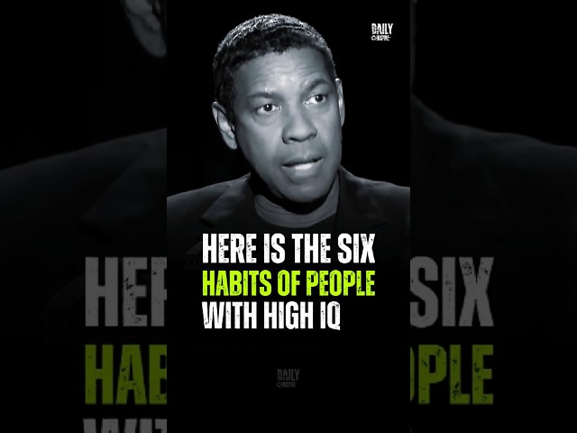 Here Is The Six Habits Of People With High IQ - Denzel Washington #motivation #denzelwashington