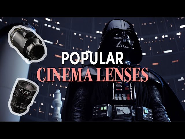 The Most Popular Cinema Lenses: Zeiss, Panavision, Cooke, Hawk