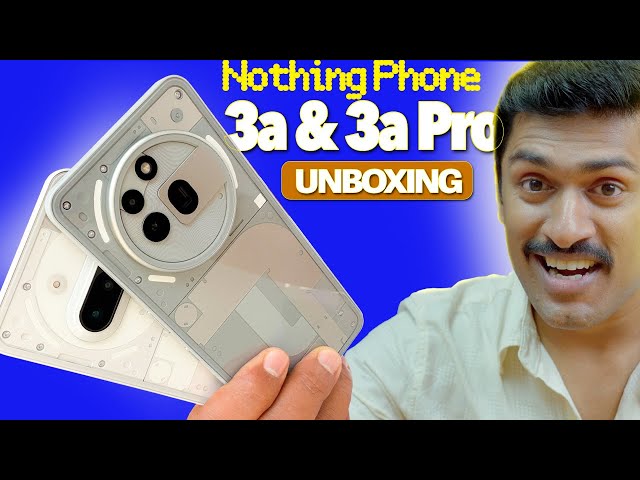 Nothing പൊളിച്ചു🔥 Allrounder phone is here. Nothing Phone 3a Unboxing. Nothing Phone 3a Pro Unboxing