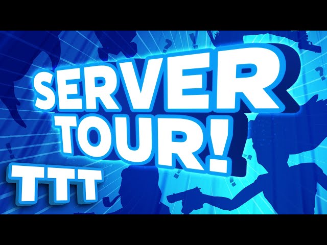 The Brand New Gmod TTT Server Tour!