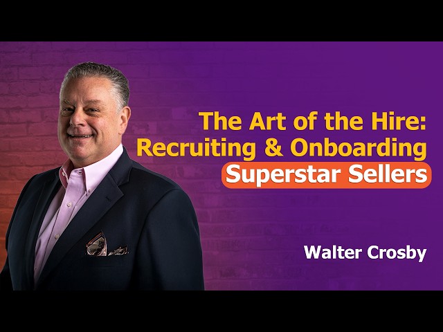 The Art of the Hire: Recruiting & Onboarding Superstar Sellers | MSP #294