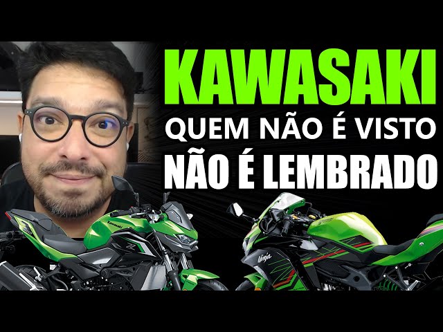 Kawasaki Brasil - Quem não é visto não é lembrado