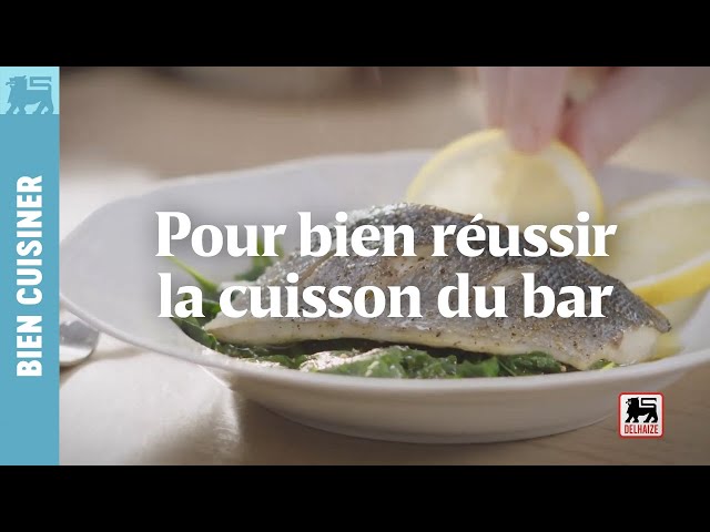 Pour bien réussir la cuisson du bar