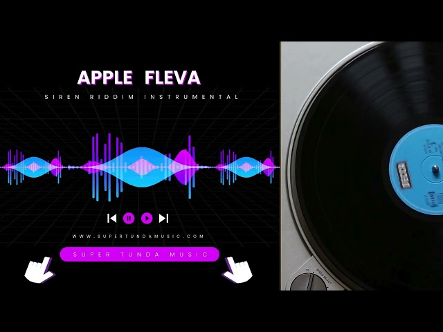 APPLE FLEVA - SIREN RIDDIM INSTRUMENTAL