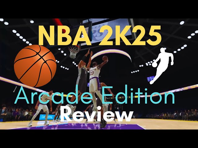 NBA 2K25 Arcade Edition Review