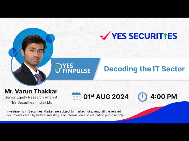 YES FINPULSE Webinar  Decoding the IT sector