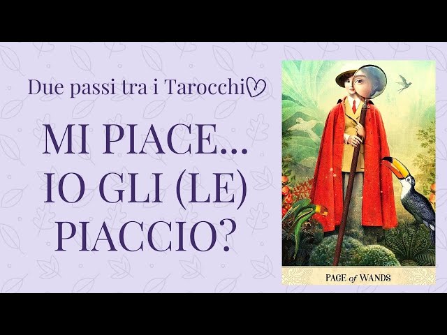 Questa persona mi piace. Anche io gli (le) piaccio? Tarocchi Amore Interattivi