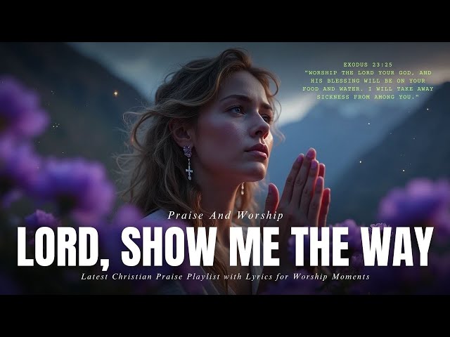 New Hillsong Worship Songs 2025 | Latest Christian Praise Playlist with Lyrics for Worship Moments