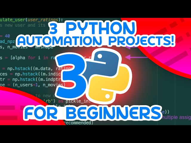 3 Python Automation Projects - For Beginners