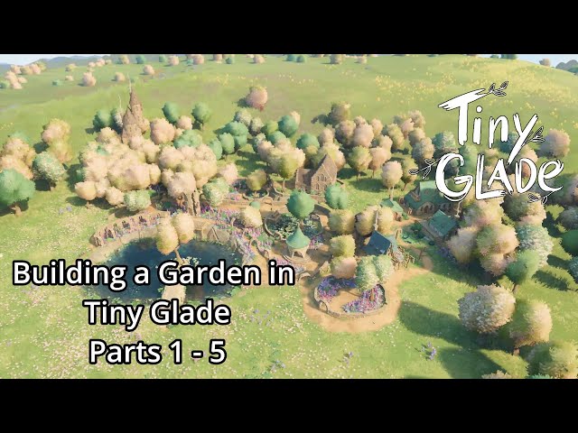 Tiny Glade Garden Days 1-5 #tinyglade