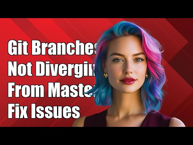 Git Branch Not Diverging from Master: Troubleshooting Common Issues