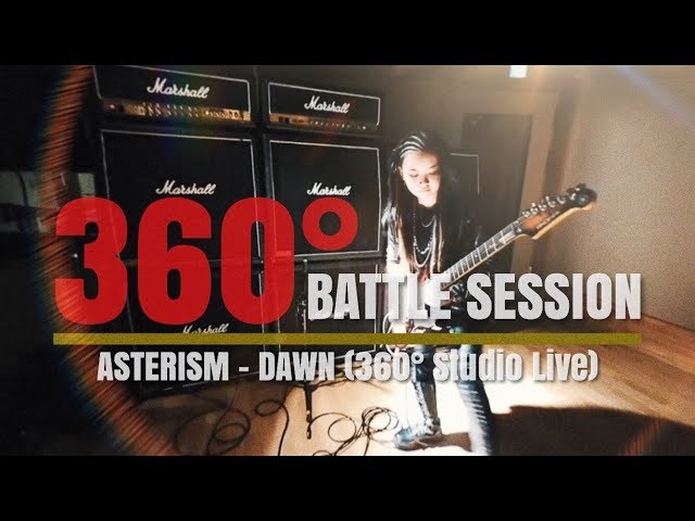 ASTERISM - DAWN (360°BATTLE SESSION / Studio Live)