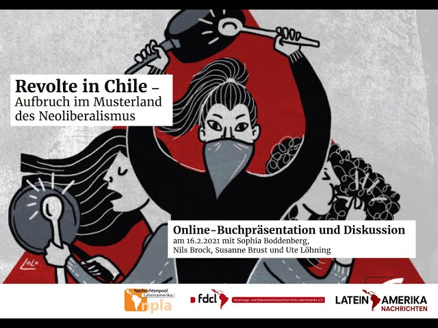 Revolte in Chile - Buchpräsentation mit Sophia Boddenberg - NPLA, LN, FDCL