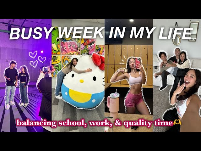 BUSY WEEK IN MY LIFE | balancing school, work, & quality time