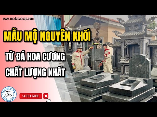 Tổng Quan Về Mộ Đá Grante Nguyên Khối - Mẫu Mộ Đá Của Thời Đại Mới