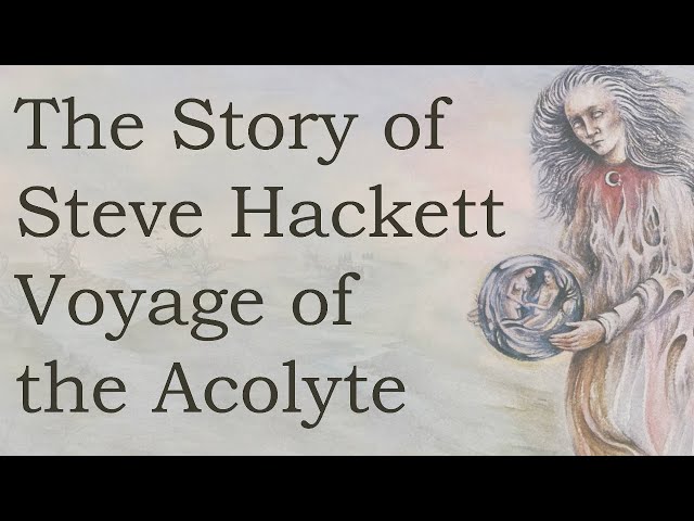 Steve Hackett Voyage of The Acolyte Documentary