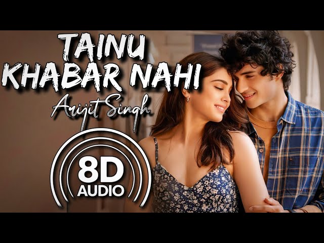 Mahi Tainu Khabar Nahi (8D Audio) | Munjya | Sharvari | Abhay Verma | Arijit Singh | Sachin-Jigar