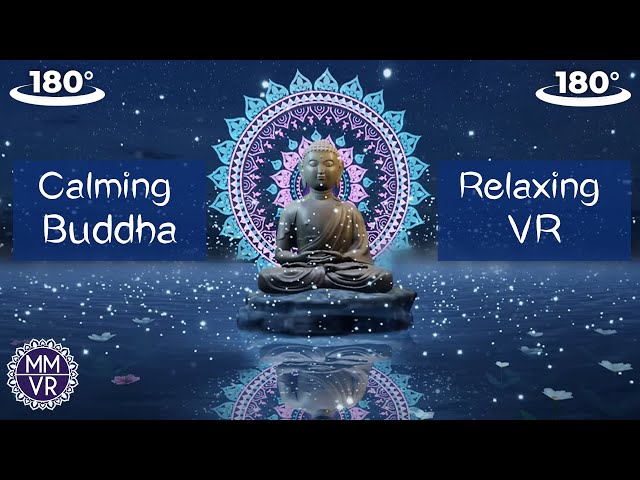 Relaxing Music in VR 180 - Calming Buddha - Reflections - Meditation music for Oculus Quest