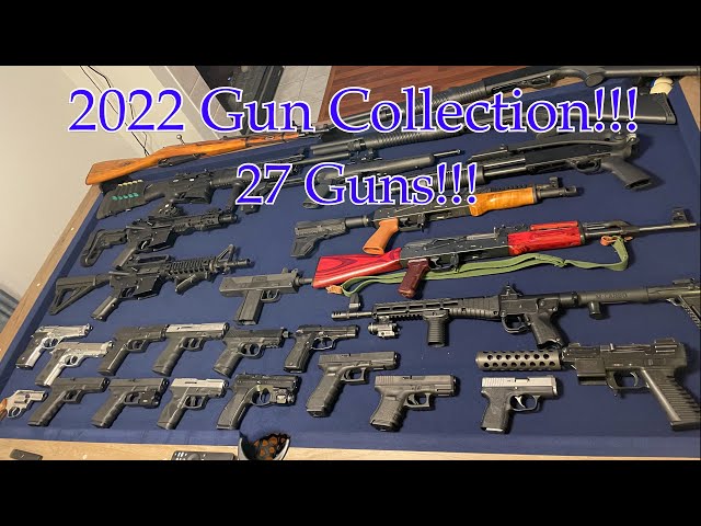 2022 Gun Collection