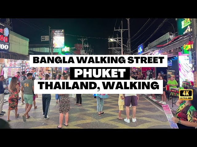 【4K】Bangla Walking Street - Phuket, Thailand - August, 2022