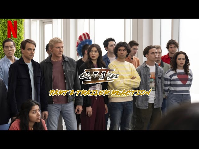 COBRA KAI SEASON 6 PART 2 TRAILER REACTION!!!