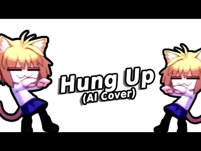 Hung Up - Neco-Arc (AI Cover)