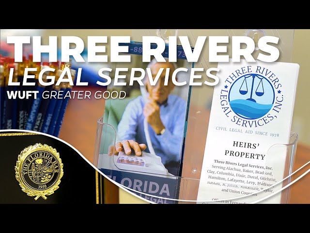 Three Rivers Legal Services - WUFT's Greater Good