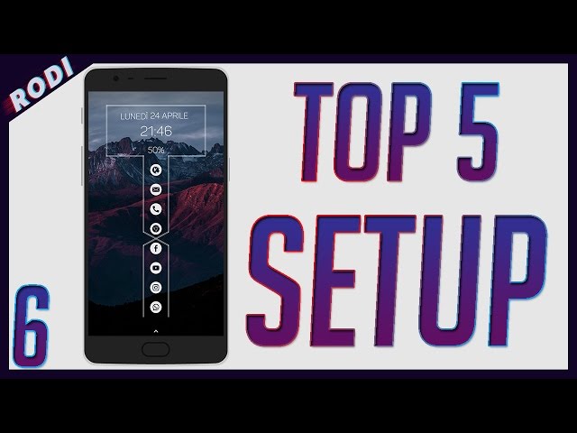 TOP 5 Setup Android Episodio 6 | Rodiandrea