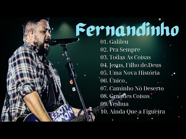 FERNANDINHO  AS MELHORES FERNANDINHO + FELIPO CARVALHO OFICIAL  #musica #louvores de adoração