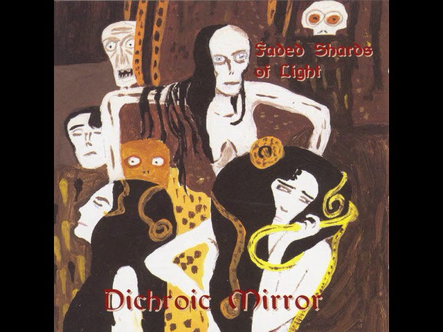 Dichroic Mirror - Faded Shards Of Light 2000 | Full | Gothic Rock