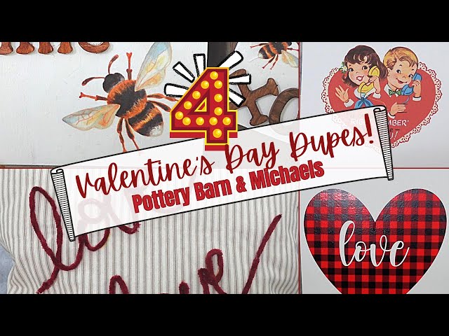 High End Valentine's Day DIYs - Michaels/Pottery Barn Inspired Crafts - Dupes for Less