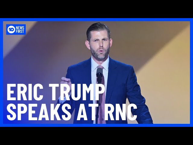 FULL SPEECH: Eric Trump Speaks At RNC | 10 News First