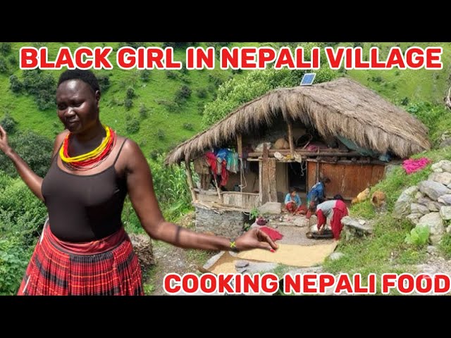 African Girl in a Typical Nepali village #cooking for Nepali Boyfriend #nepal #village ​⁠@CHIGOAH