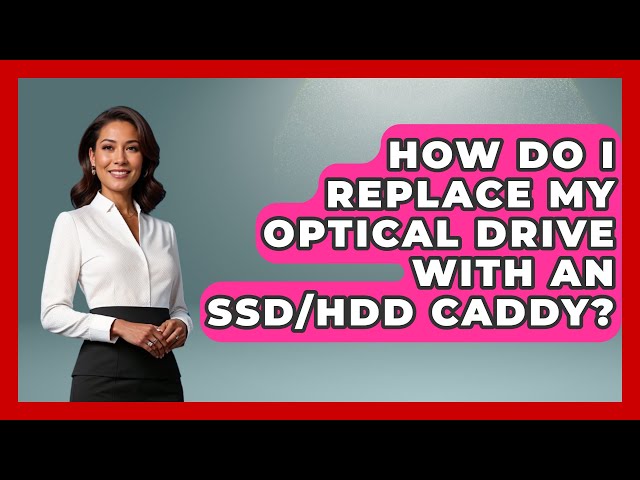 How Do I Replace My Optical Drive With An SSD/HDD Caddy? - The Hardware Hub