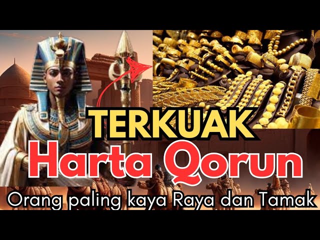 TERKUAK RAHASIA QORUN 😡 kisah Qorun, orang kayaraya dan sombong pada masa NABI MUSA AS kisah nabi