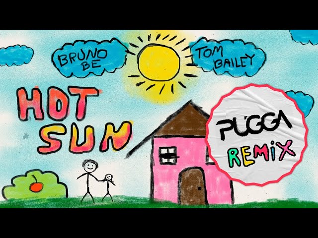 Bruno Be, Tom Bailey - Hot Sun (PUGGΛ Remix) - Radio Edit