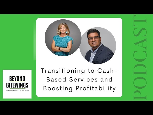 Transitioning to Cash-Based Services and Boosting Profitability