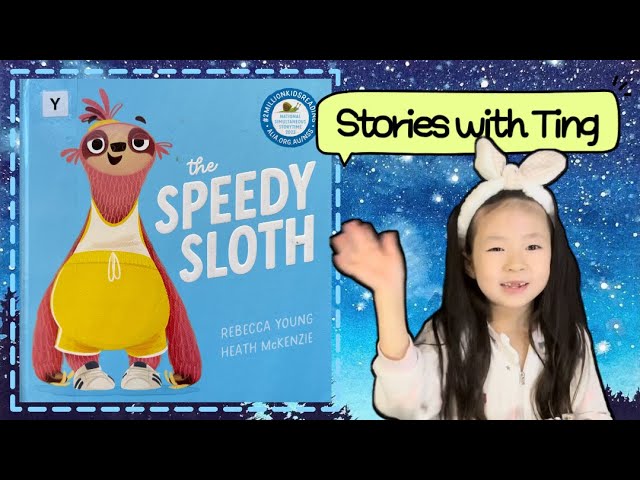 Bedtime Story | Children's Book Read Aloud | The Speedy Sloth | Kids Stories |  R.Young & H.McKenzie