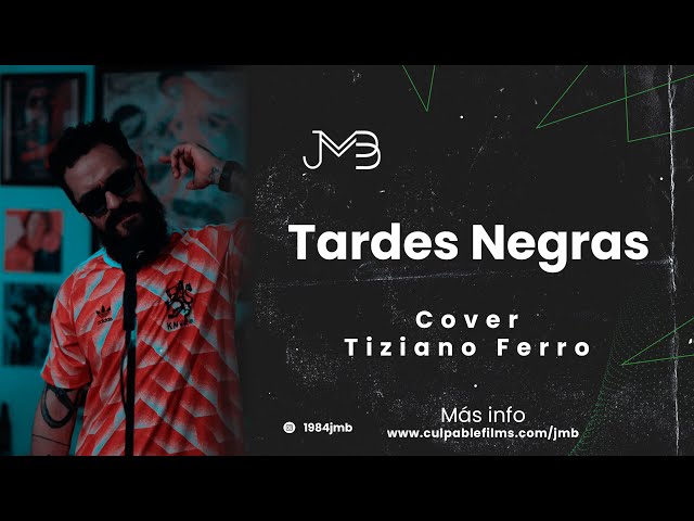 🔊 Juan Manuel Buenaventura - Tardes Negras (Cover - Tiziano Ferro)