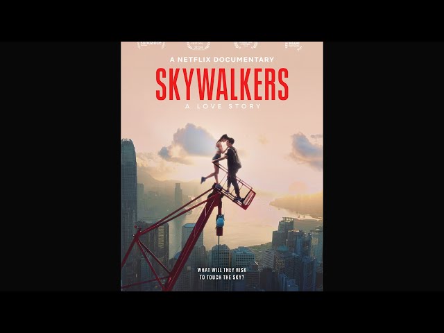 Skywalkers: A Love Story Documentary Review