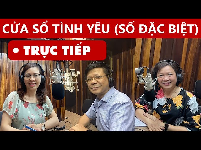 [TRỰC TIẾP SỐ ĐẶC BIỆT] CỬA SỔ TÌNH YÊU MỚI NHẤT | Chuyên Gia Tư Vấn Đinh Đoàn