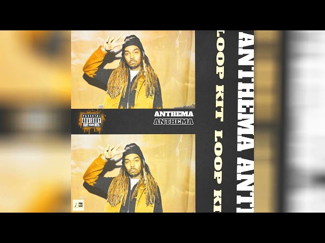 FREE Loop Kit - "ANTHEMA" Sample Pack (Gunna, Wheezy, Turbo)