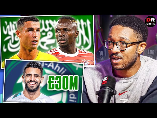 Mahrez Completes £30m Move To Saudi Club Al Ahli! | Mane Joins Ronaldo At Al Nassr!