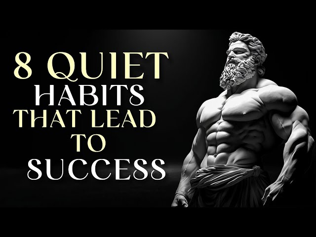 The power of Silence: 8 Quiet Habits That Lead to Success | STOICISM